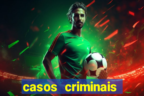 casos criminais para ler pdf